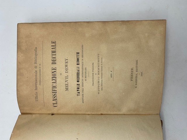 Classificazione decimale di Melvil Dewey. Tavole generali ridotte adottate dall'Istituto internazionale di bibliografia di Bruxelles. Traduzione italiana